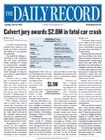 “Calvert Jury Awards $2.8M In Fatal Car Crash,” The Daily Record